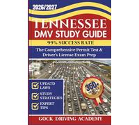 TENNESSEE DMV STUDY GUIDE: The Comprehensive Permit Test & Driver’s License Exam Prep with 350+ Questions and Answers, Updated Laws, and Study Strategies for 99% Success rate (Test-Ready Series)