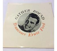 Tennessee Ernie Ford - Gather Round