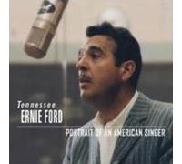 TENNESSEE ERNIE FORD: PORTRAIT OF AN AMERICAN SINGER - CD