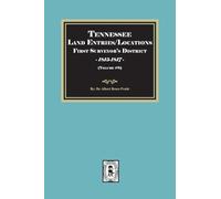 Tennessee Land Entries/Locations - First Surveyor's District, 1815-1817. Volume #8