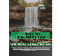 Tennessee Pharmacy Law: An MPJE Study Guide