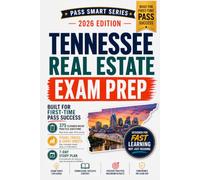 Tennessee Real Estate Exam Prep 2026-2027: 375 Practice Questions, PSI Exam Prep, TREC Rules, Affiliate Broker, Broker, RPDA, Agency, Exam Traps (Pass Smart Series)