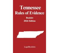 Tennessee Rules of Evidence (2026 Edition)