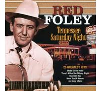 Tennessee Saterday Night 25 Gr Hits by Foley, Red Import edition (2006) Audio CD