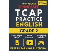 Tennessee TCAP Grade 2 ELA Test Prep: The Complete, Tennessee-Aligned English Language Arts Workbook That Builds Foundational Skills and Lasting Confidence