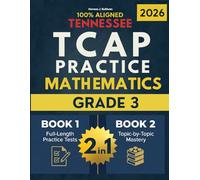 Tennessee TCAP Grade 3 Ultimate Math 2-in-1 Blueprint: Topic-by-Topic Standards Practice + 8 Full-Length Tests for Exam Success