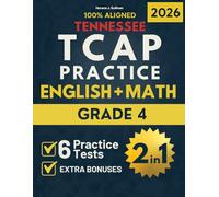 Tennessee TCAP Grade 4 ELA & Math Test Prep 2-In-1: The Ultimate All-In-One Prep | Master Ela & Math With A Tennessee-Aligned Workbook To Ace The Exam With Total Confidence