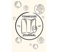 Tennessee Travel Journal: A Cool Guided Travel Journal. 6x9 Vacation Diary With Prompts, or Road Trip Notebook for Adults, Teens and Kids of All Ages.