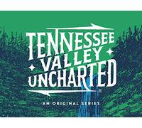 Tennessee Valley Uncharted