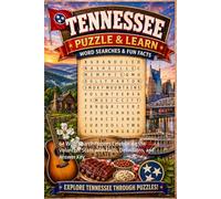 Tennessee Word Search Puzzle and Learn: 64 Word Search Puzzles Celebrating the Volunteer State with Facts, Definitions, and Answer Key (Ultimate States Word Search and Learn Collection)