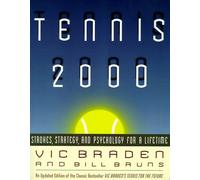 Tennis 2000: Strokes, Strategy and Psychology for a Lifetime