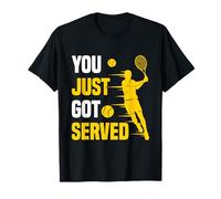 Tennis Ace Humor You Just Got Served T-Shirt