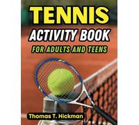 Tennis Activity Book for Adults and Teens: Tennis Crossword Puzzles, Trivia Quizzes, Word Search, Word Scramble, and Mazes | Gift for Tennis Lovers