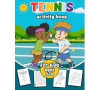 Tennis Activity Book for Kids: Ages 5-8