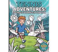 Tennis Adventures: 120+ Page Coloring Exploration