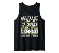 Tennis Assistant Coach Gets It Right First Time Tank Top