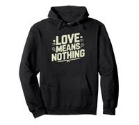 Tennis Coach Love Means Nothing Funny Scoring Sport Pun Pullover Hoodie