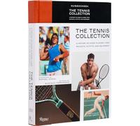 Tennis Collection : A History of Iconic Players, Their Rackets, Outfits, and Equipment, The