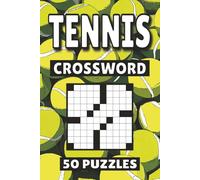 Tennis Crossword: 50 Sports Puzzles For Kids, Adults and Seniors Easy Mind-Stimulating Fun and Engaging Challenges for Mental Relaxation and Vocabulary