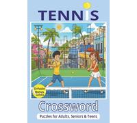 Tennis Crossword Puzzle Book: Smash Through 55+ Tennis Crossword Puzzles | Bonus Sudoku for Extra Fun | 6x9 Inches, 135 Pages | Fun, Challenging & ... Match for Tennis Fans Who Love a Challenge