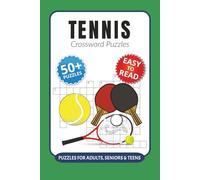 Tennis Crossword Puzzles: Crossword Puzzles with Easy to Read Print about Tennis, Fitness, Tennis Knowledge and More I 6x9 inches, 120 pages I 50+ ... Gift for Tennis Lovers, Players and Coaches