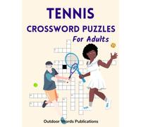 Tennis Crossword Puzzles For Adults: Challenging Puzzle Book For Tennis Fans