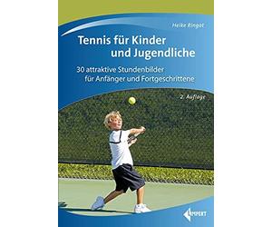 Tennis fur Kinder und Jugendliche: 28 attraktiv, Ringat.