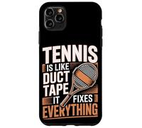 Tennis Is Like Duct Tape It Fixes Everything Case for iPhone 11 Pro Max