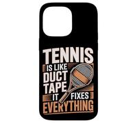 Tennis Is Like Duct Tape It Fixes Everything Case for iPhone 14 Pro Max