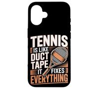 Tennis Is Like Duct Tape It Fixes Everything Case for iPhone 16