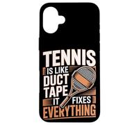Tennis Is Like Duct Tape It Fixes Everything Case for iPhone 16 Plus