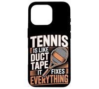 Tennis Is Like Duct Tape It Fixes Everything Case for iPhone 16 Pro