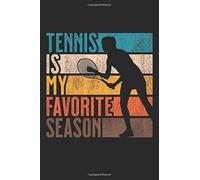 Tennis Is My Favorite Season: Blank Lined Journal Gift, 6x9, Distressed Vintage Retro Designs For Tennis Lovers