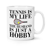 Tennis is My Life The Husband is Just A Hobby 10oz Mug Cup