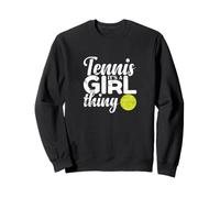 Tennis It's a Girl Thing Quote Sweatshirt