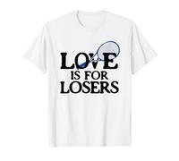 Tennis Love Joke for Losers, Tennis Player Funny Joke T-Shirt