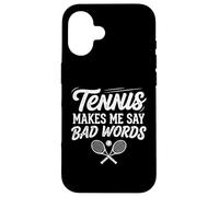 Tennis makes me say bad words funny tennis player humor Case for iPhone 16