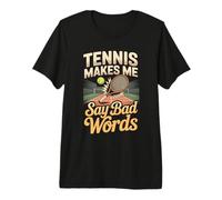 Tennis Makes Me Say Bad Words Player Humor Premium T-Shirt