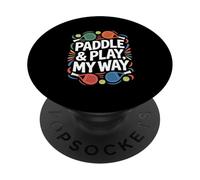 Tennis "Paddle and Play, My Way" Paddle Tennis PopSockets Adhesive PopGrip
