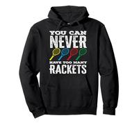 Tennis Player You Can Never Have Too Many Rackets Pullover Hoodie