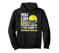 Tennis Player You Can Never Have Too Many Tennis Balls Pullover Hoodie
