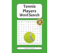 Tennis Players Word Search: Puzzles about Tennis Players, Sport, Fitness and More | 6x9 inches, 110 pages | 50+ Puzzles ... Gift for Vacations and Holidays