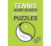 Tennis Word Search Book: Easy To Hard Puzzles For Kids, Teens, And Adults