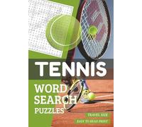 Tennis Word Search Puzzle Book: Tennis Themed Word Find Puzzles | Easy-To-Read Print, Travel-Size 6x9 inches, 55+ Puzzles, Thoughtful Gift