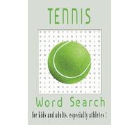 Tennis Word Search Puzzle Book: Word searches with easy to read print about Tennis terms/lingo and more | 6X9 inches | 80 pages | 40 puzzles | Perfect for tennis fans or vacations & holidays
