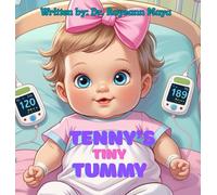 Tenny's tiny tummy: A baby girl's inspiring story of surviving NEC