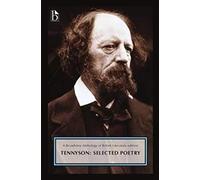 Tennyson: Selected Poetry (Broadview Anthology of British Literature Editions): Selected Poetry (1830s-1880s) (Broadview Editions)