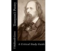Tennyson's Poetry - A Critical Study Guide