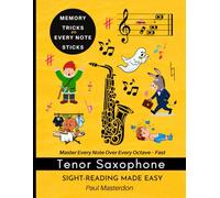 Tenor Sax Sight-Reading Made Easy - Cartoon Note Heroes: Color Logic & Memory Hacks to Master Every Note - Fast (Tenor Sax Mnemonics)