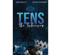 Tens - The Takeover: Grand Ridge University book 2